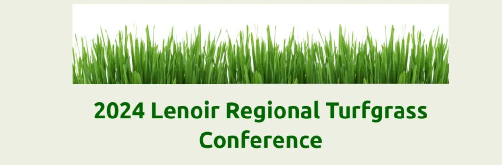 2024 Lenoir Regional Turfgrass Conference